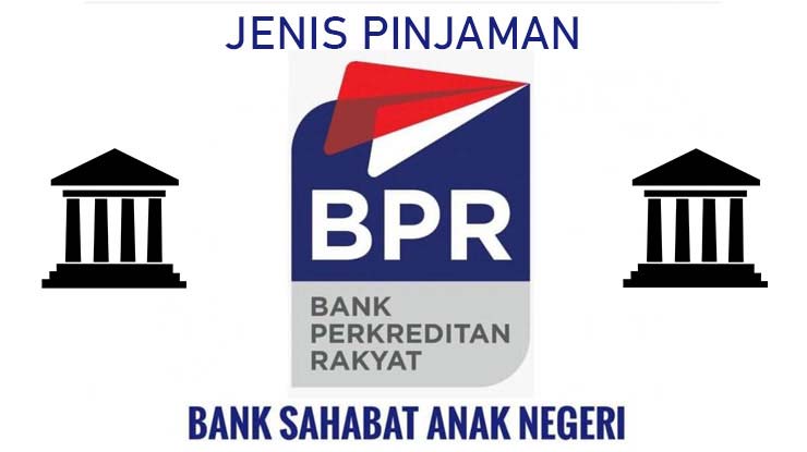 Jenis Pinjaman BPR