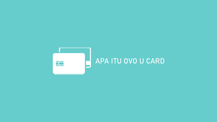 Apa Itu OVO U Card