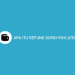 Apa Itu Refund Gopay Paylater