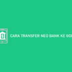 Cara Transfer Neo Bank ke Gopay