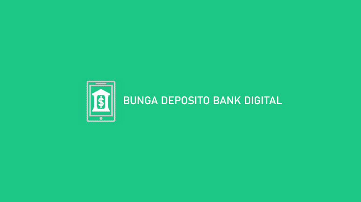 Bunga Deposito Bank Digital