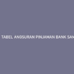 Tabel Angsuran Pinjaman Bank Sampoerna