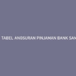 Tabel Angsuran Pinjaman Bank Sampoerna
