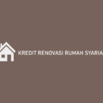 Kredit Renovasi Rumah Syariah