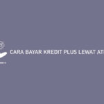 CARA BAYAR KREDIT PLUS LEWAT ATM BCA