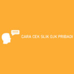 CARA CEK SLIK OJK PRIBADI