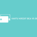 KARTU KREDIT BCA VS BNI