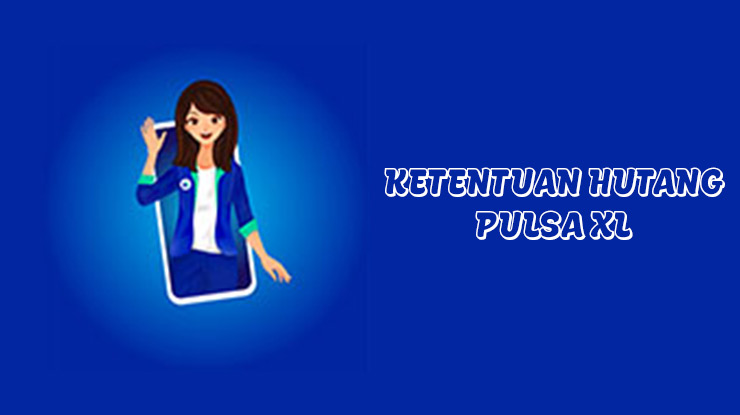 KETENTUAN HUTANG PULSA XL