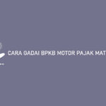 CARA GADAI BPKB MOTOR PAJAK MATI DI BRI