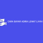 CARA BAYAR ADIRA LEWAT LIVIN MANDIRI