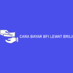 CARA BAYAR BFI LEWAT BRILINK