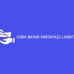 CARA BAYAR KREDIFAZZ LEWAT DANA