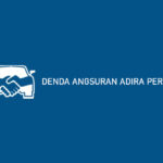 DENDA ANGSURAN ADIRA PER HARI