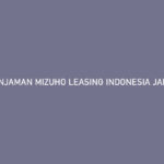 PINJAMAN MIZUHO LEASING INDONESIA JAMINAN BPKB