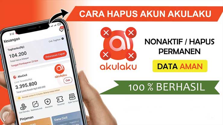 Cara Hapus Akun Akulaku yang Sudah Terdaftar