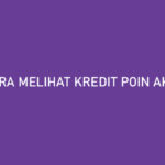 Cara Melihat Kredit Poin Akulaku Tanpa Aplikasi