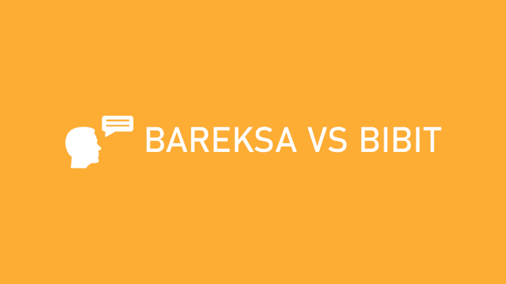 Bareksa vs Bibit, Bagus Mana