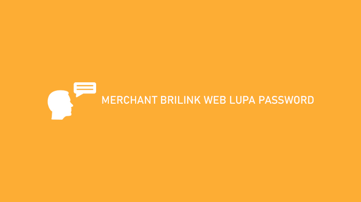 Merchant BRILink Web Lupas Password