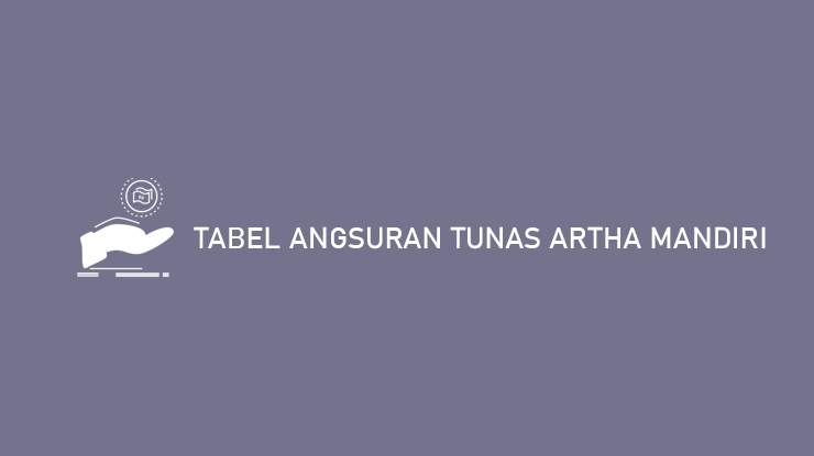 tabel angsuran tunas artha mandiri