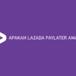 Apakah Lazada PayLater Aman