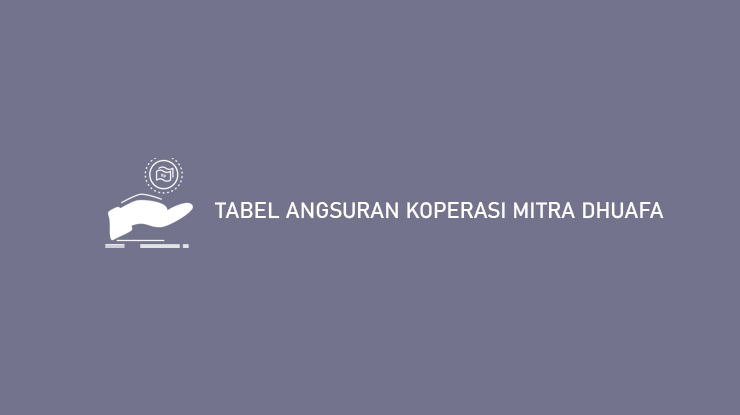 tabel angsuran koperasi mitra dhuafa